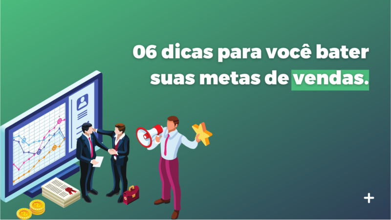 06 dias para você bater suas metas de vendas