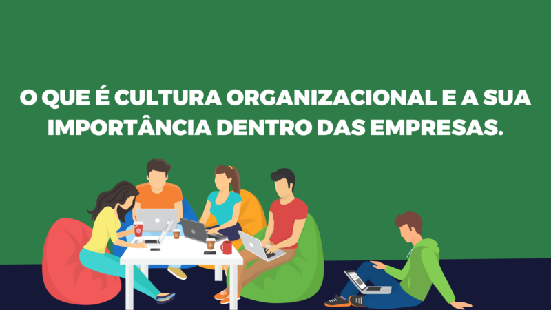 Qué es la cultura organizativa y su importancia en las empresas.