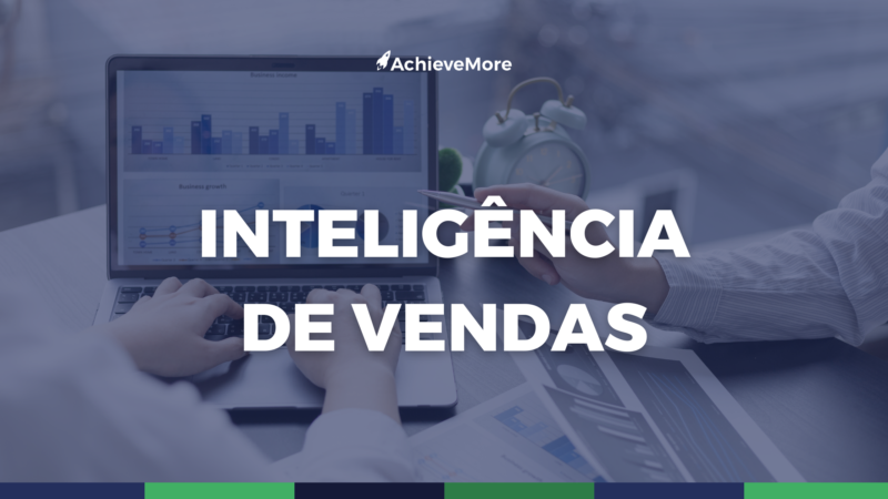 Qual é a importância da inteligência de vendas para as empresas?