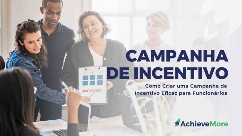 Como Criar uma Campanha de Incentivo Eficaz para Funcionários.